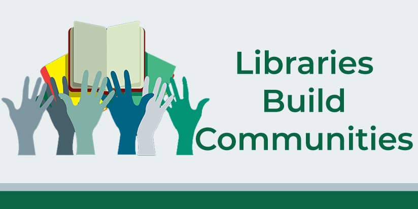 Libraries Build Communities